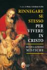 Rinnegare se stesso per vivere in Cristo