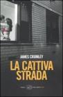 La cattiva strada. eBook