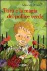 Tist� e la magia del pollice verde