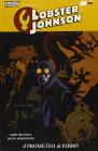 Il Prometeo di ferro. Hellboy presenta Lobster Johnson