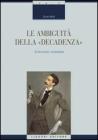 Le ambiguit� della �decadenza�. eBook