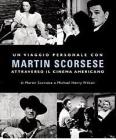 Un viaggio personale con Martin Scorsese attraverso il cinema americano