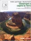 Osservare e capire la terra. Immagini e itinerari del sistema terra. Con espansione online. Per le Scuole superiori