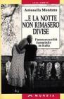 E la notte non rimasero divise. L'omosessualit� femminile in Italia