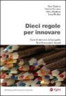 Dieci regole per innovare. Casi di successo dal progetto Best Innovation Award. eBook