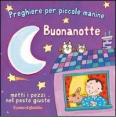 Buonanotte. Preghiere per le piccole manine