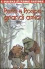 Rana e Rospo grandi amici
