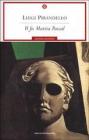 Il fu Mattia Pascal. eBook