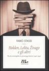 Holden, Lolita, Zivago e gli altri. Piccola enciclopedia dei personaggi letterari (1946-1999). eBook
