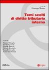 Temi scelti di diritto tributario interno. eBook
