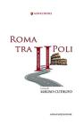 Roma tra II Poli. eBook
