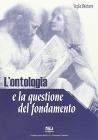 L' ontologia e la questione del fondamento