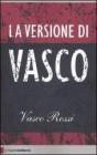 La versione di Vasco. eBook