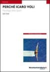 Perch� Icaro voli. Psicologia dello sport