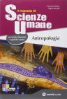 Manuale di scienze umane. Antropologia-Sociologia-Psicologia-Pedagogia. Con espansione online. Per le Scuole superiori