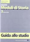 Nuovi moduli di storia. Per le Scuole superiori vol.3