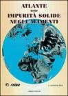 Atlante delle impurit� solide negli alimenti