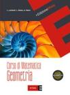 Corso di matematica. Geometria. Con espansione online. Per le Scuole superiori