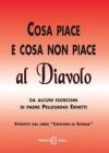 Cosa piace e cosa non piace al diavolo. Da alcuni esorcismi