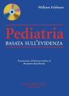 Pediatria basata sull'evidenza. Con CD-ROM