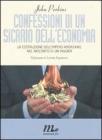 Confessioni di un sicario dell'economia. La costruzione dell'impero americano nel racconto di un insider