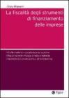 La fiscalit� degli strumenti di finanziamento delle imprese. eBook