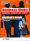 Business globe. Commerce, economy and culture. Student's book-Workbook. Con espansione online. Per le Scuole superiori. Con CD-ROM