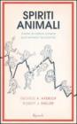 Spiriti animali. Come la natura umana pu� salvare l'economia