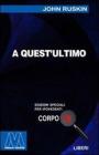 A quest'ultimo. Quattro saggi di socialismo cristiano. Ediz. per ipovedenti