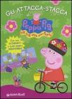 Gli attacca-stacca di Peppa Pig. Hip hip urr� per Peppa! Con adesivi