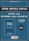 Guida alla riforma delle societ� 2005