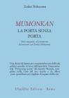 Mumonkan. La porta senza porta