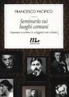 Seminario sui luoghi comuni. Imparare a scrivere (e a leggere) con i classici. eBook