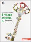 Rifugio segreto. Con espansione online. Per la Scuola media vol.2