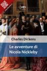 Le avventure di Nicola Nickleby. eBook