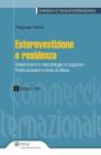 Esterovestizione e residenza. Determinanti metodologie di supporto. Profili probatori e linee di difesa