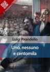 Uno, nessuno e centomila. eBook