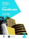 Il nuovo expedite plus. Con espansione online. Per le Scuole superiori vol.2