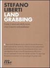 Land grabbing. Come il mercato delle terre crea il nuovo colonialismo. eBook