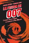 La fisica di 007