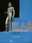 Corso integrato di letteratura greca. Per il Liceo classico vol.2