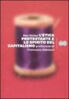 L' etica protestante e lo spirito del capitalismo
