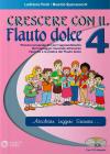 Crescere con il flauto dolce. Con CD Audio. vol.4