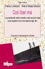 Cos� liberi mai. La proposta del cerchio narrativo nella scuola di base come scoperta di s� e come apertura agli altri