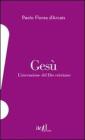 Ges�. Linvenzione del Dio cristiano. eBook
