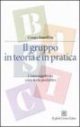 Il gruppo in teoria e in pratica. L'intersoggettivit� come forza produttiva