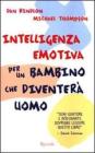 Intelligenza emotiva per un bambino che diventer� uomo