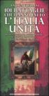 101 battaglie che hanno fatto lItalia unita. eBook