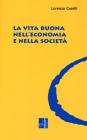 La vita buona nell'economia e nella societ�