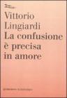 La confusione � precisa in amore. eBook